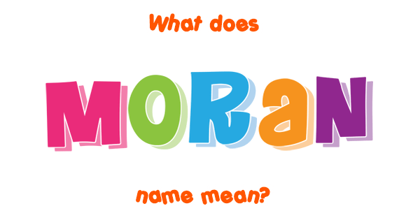 moran-name-meaning-of-moran