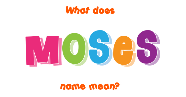 moses-name-meaning-of-moses