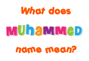 Meaning of Muhammed Name