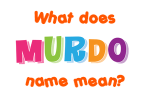 Meaning of Murdo Name