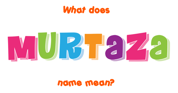 murtaza-name-meaning-of-murtaza