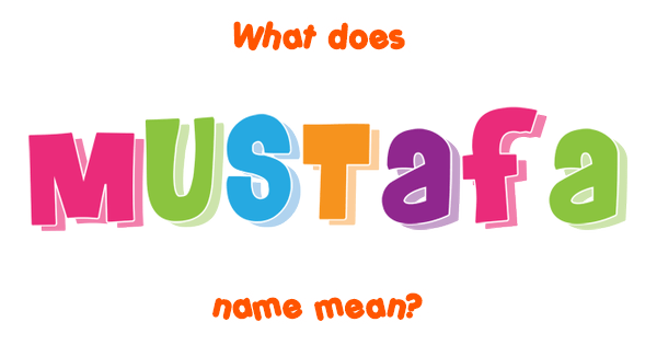 mustafa meaning