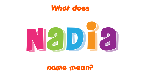 nadia-name-meaning-of-nadia