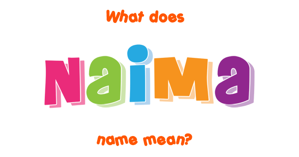 Naima Meaning Name