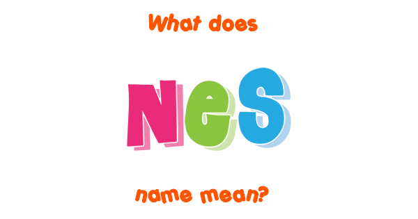 nes-name-meaning-of-nes