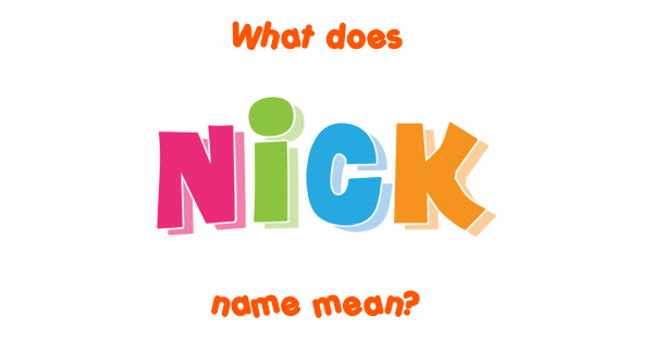 nick-name-meaning-of-nick