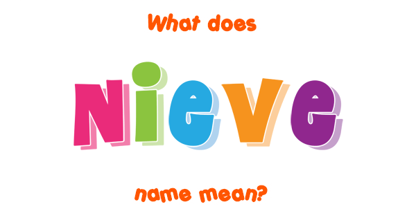 nieve-name-meaning-of-nieve