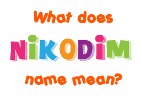 Meaning of Nikodim Name