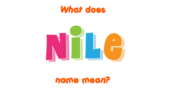 Nile Meaning Name