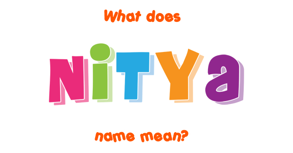 What Is The Meaning Of Name Nitya