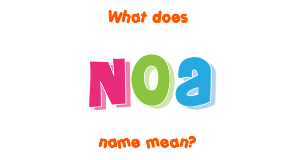 noa-name-meaning-of-noa