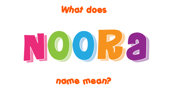 noora-name-meaning-of-noora