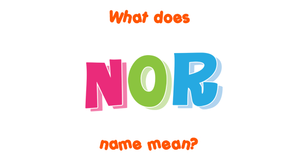 nor-name-meaning-of-nor