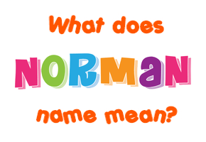 Meaning of Norman Name