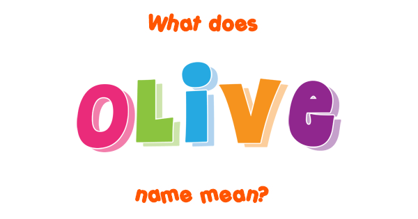 olive-name-meaning-of-olive