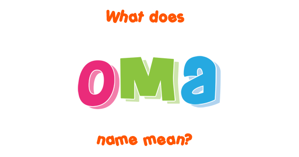 oma-name-meaning-of-oma