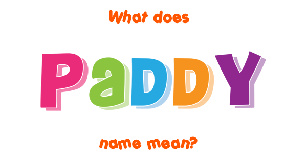 paddy-name-meaning-of-paddy