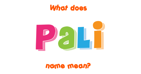 pali-name-meaning-of-pali