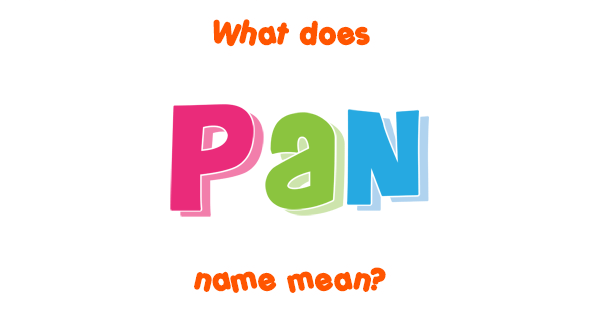 pan-name-meaning-of-pan