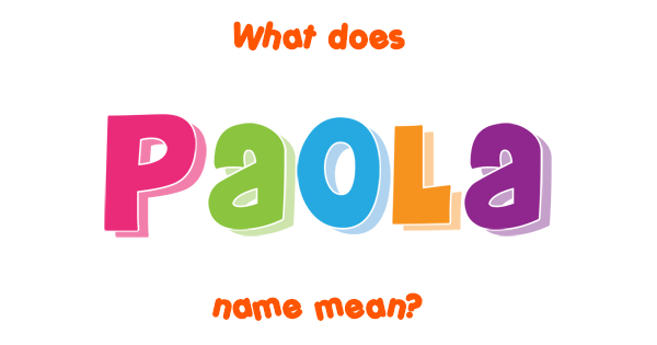 paola-name-meaning-of-paola