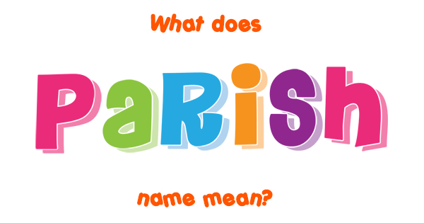 parish-name-meaning-of-parish