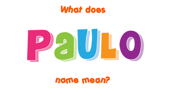 paulo-name-meaning-of-paulo