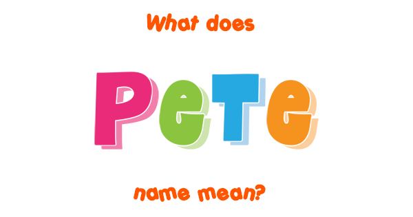 What Does Pete Mean In Spanish