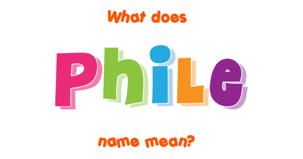 phile-name-meaning-of-phile