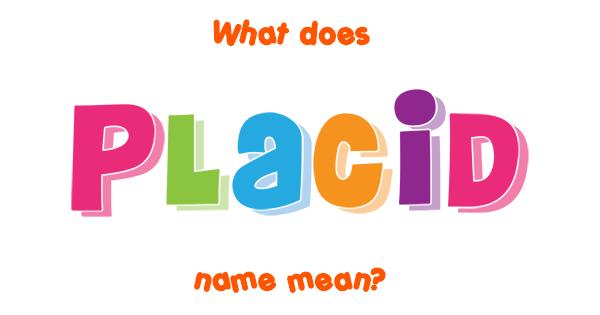 placid-name-meaning-of-placid