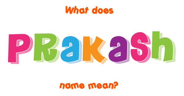 Prakash Name Meaning In English