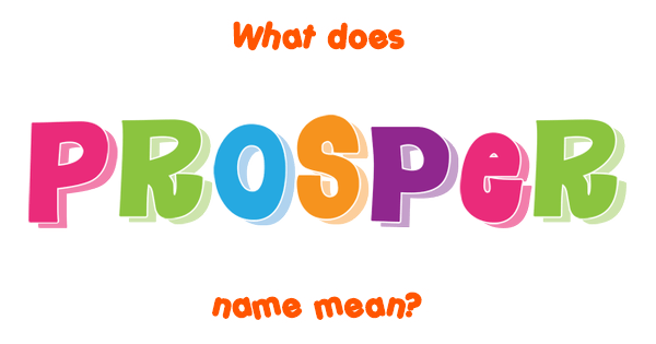 prosper-name-meaning-of-prosper