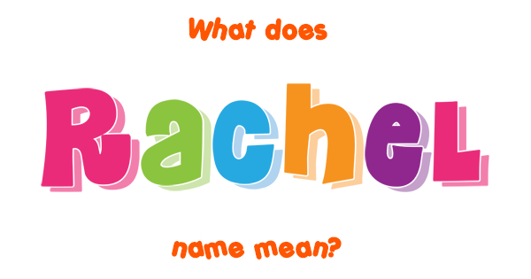 rachel-name-meaning-of-rachel