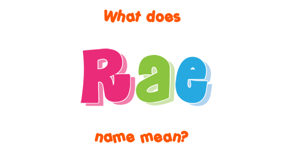 what-does-the-name-rae-mean-in-the-bible