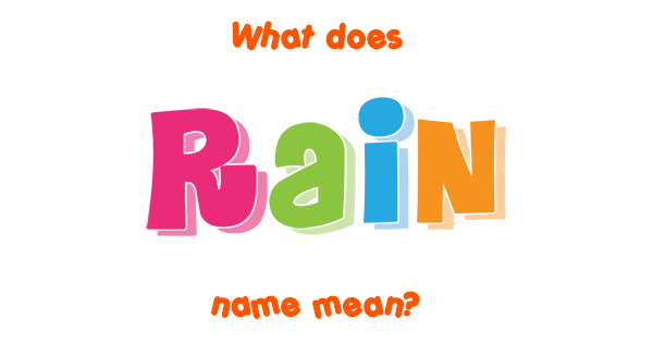 rain-name-meaning-of-rain