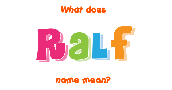 What Does The Name Ralf Mean