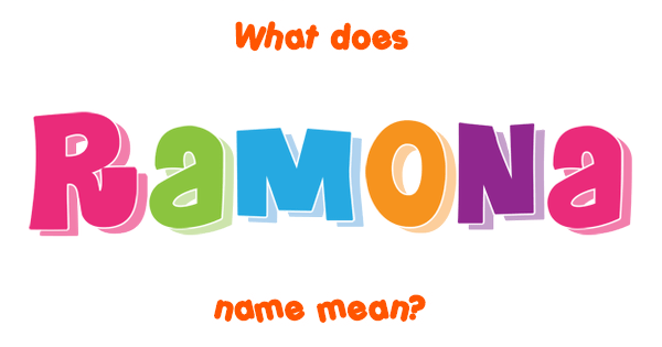 ramona-name-meaning-of-ramona