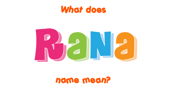 rana-name-meaning-of-rana