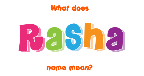 Rasha Meaning In Pashto