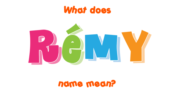 remy-names-remy-babynames-names-with-meaning-baby-names-baby