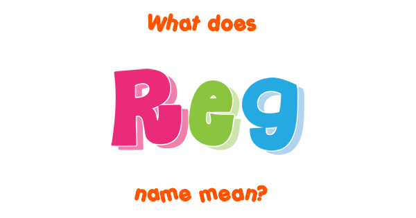 reg-name-meaning-of-reg