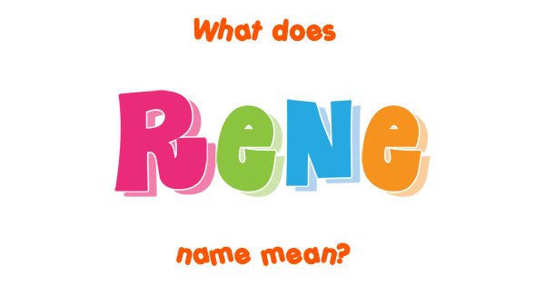 rene-name-meaning-of-rene