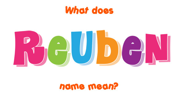 Reuben Name Meaning Of Reuben