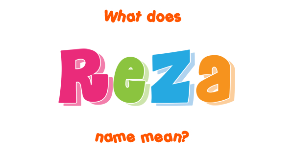  Reza Name Meaning Of Reza