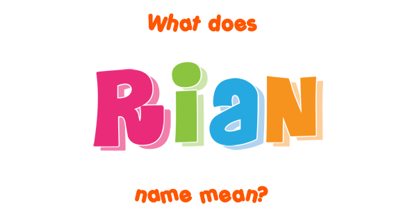 rian-name-meaning-of-rian