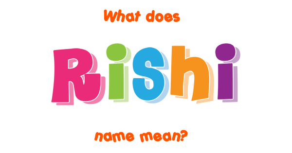 rishi-name-meaning-of-rishi