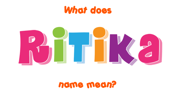 ritika-name-meaning-of-ritika