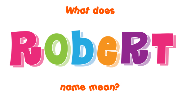 robert-name-meaning-of-robert