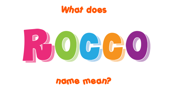 rocco-name-meaning-of-rocco