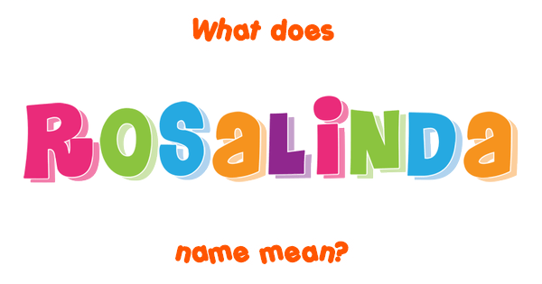 Rosalinda Meaning In English