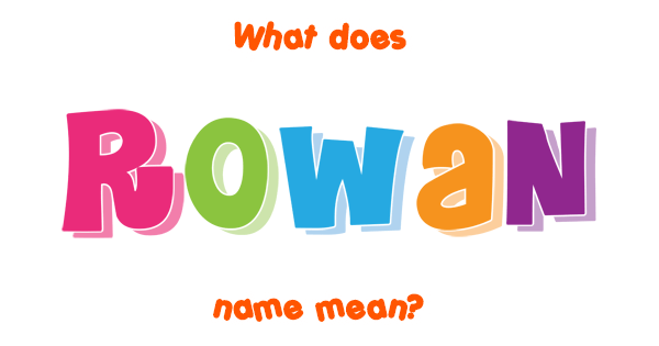 rowan-name-meaning-of-rowan